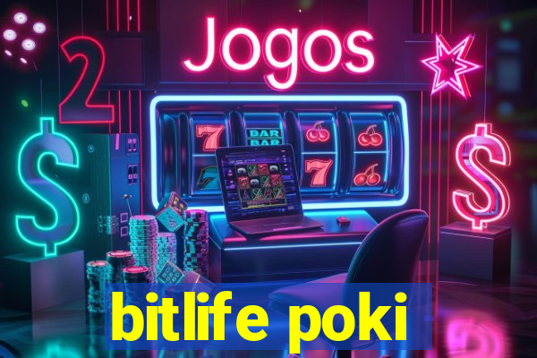 bitlife poki